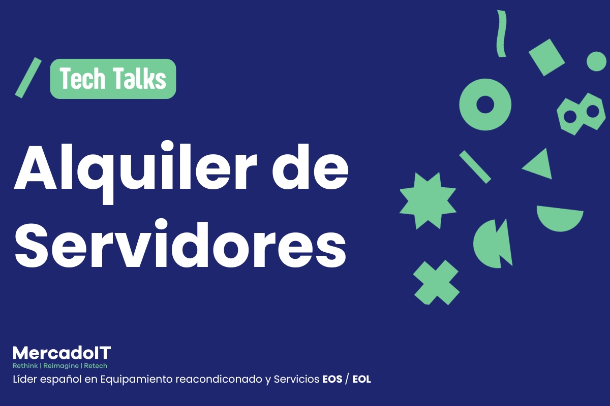 Alquiler de servidores ¿Cuándo es la mejor opción